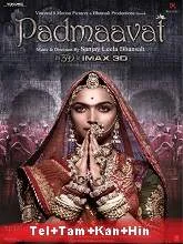 Padmaavat (2018) Telugu + Tamil + Kannada