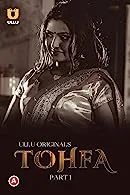 Tohfa Part 1 (2023) Hindi